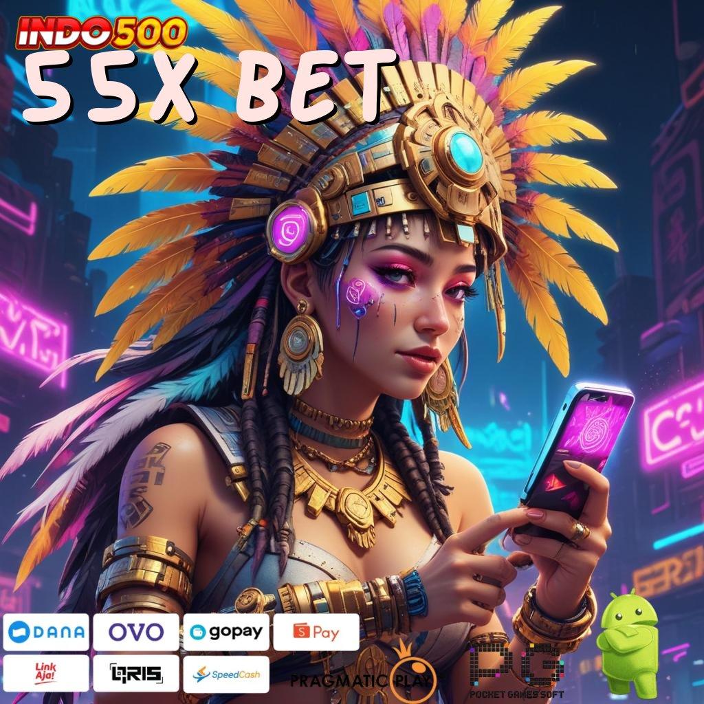 55X BET ➽ Depo Bca 20 Ribu Permainan Nyambung