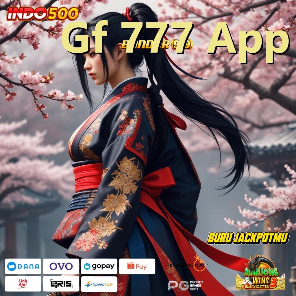 Gf 777 App