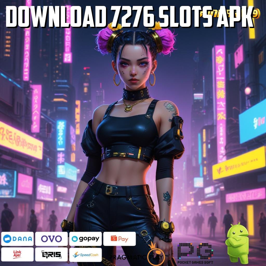 DOWNLOAD 7276 SLOTS APK @ APK Event Bonus (Versi New) 32