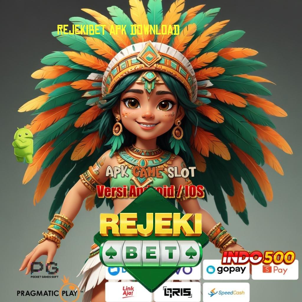 REJEKIBET APK DOWNLOAD ≫ Bebas Kepentingan Sekarang Keluar Mulai Kemenangan