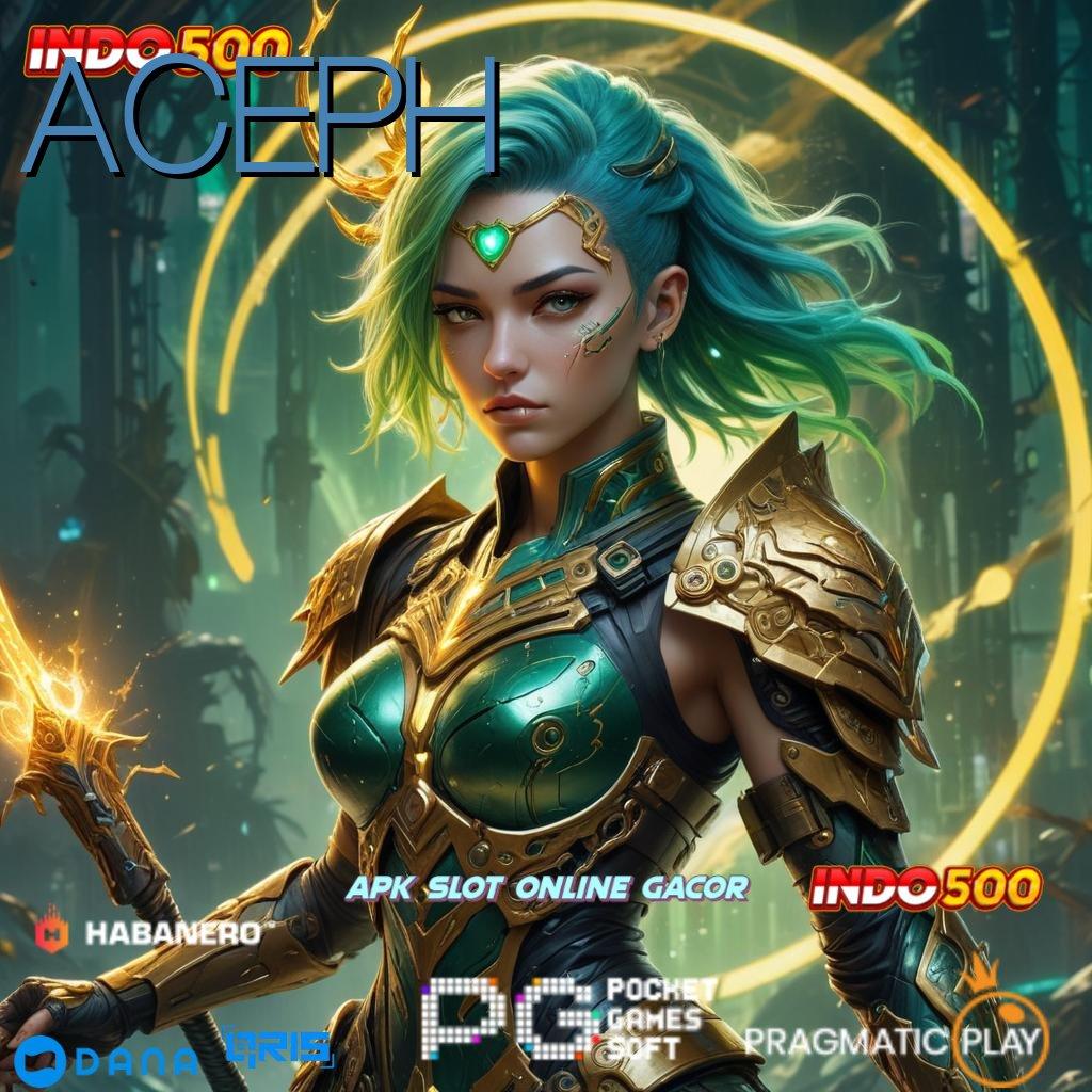 ACEPH : Game Terbaru Untuk Pilihan Event Yang Gacor