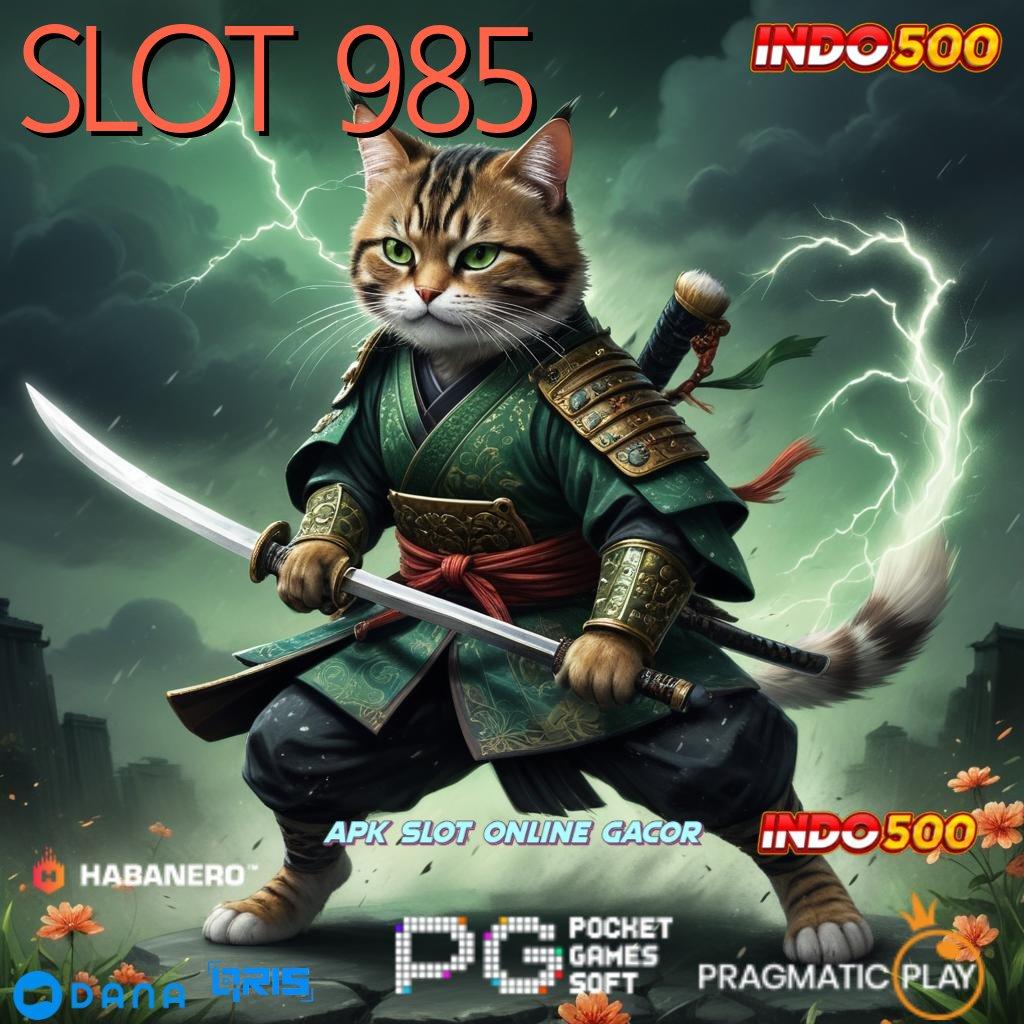 SLOT 985 ↦ APK Event Bonus Versi Terbaru Panggung