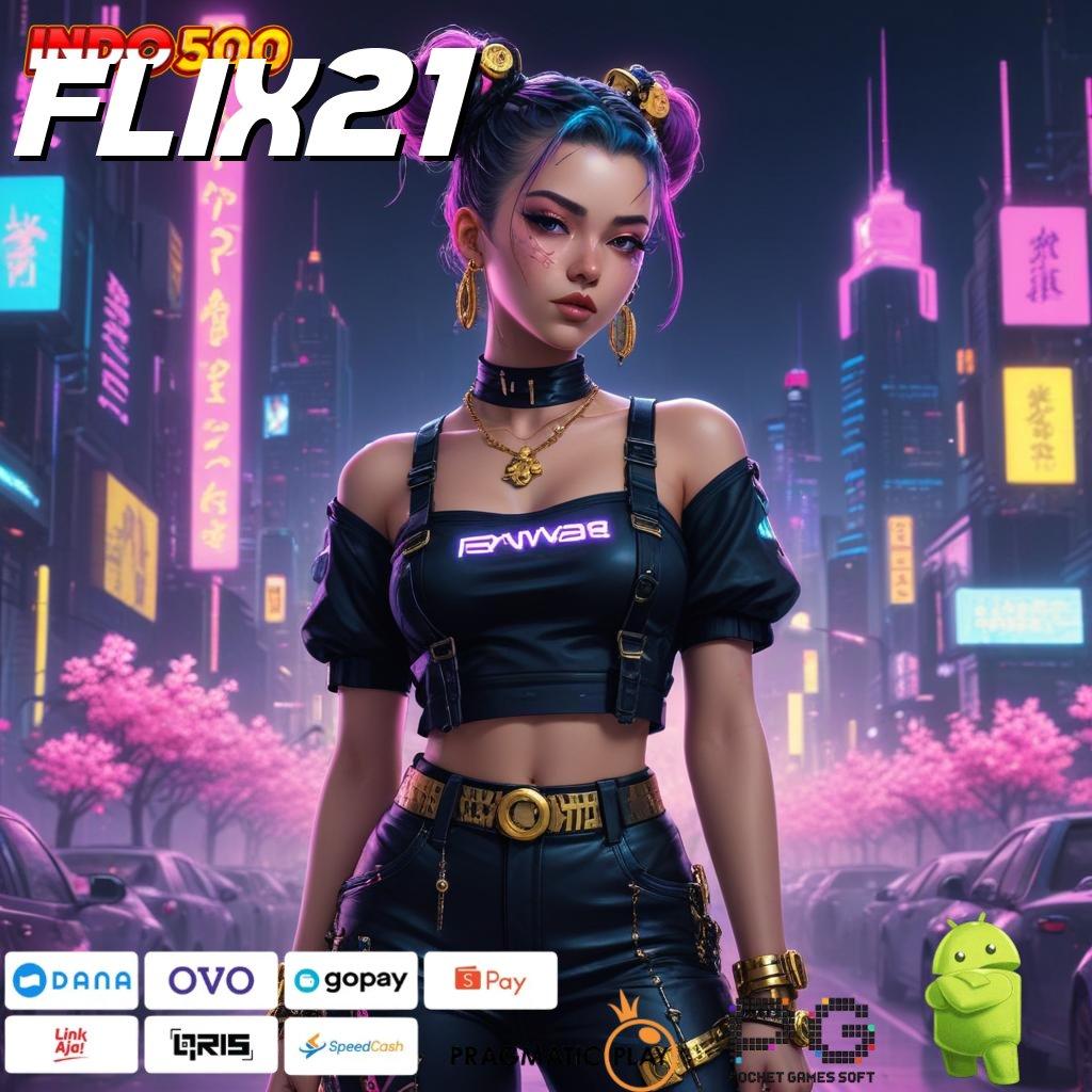 FLIX21 download APK slot 9.5 (login) gratis versi android terupdate 2025