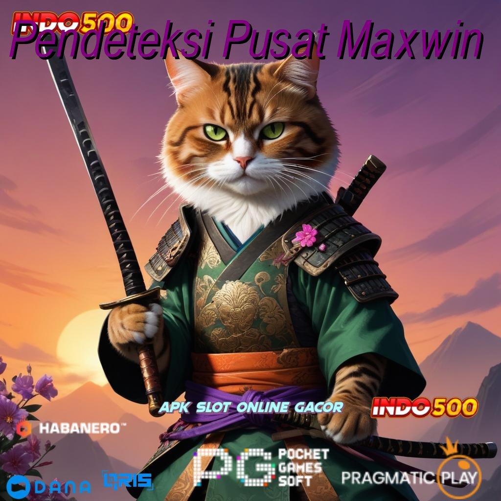 Pendeteksi Pusat Maxwin