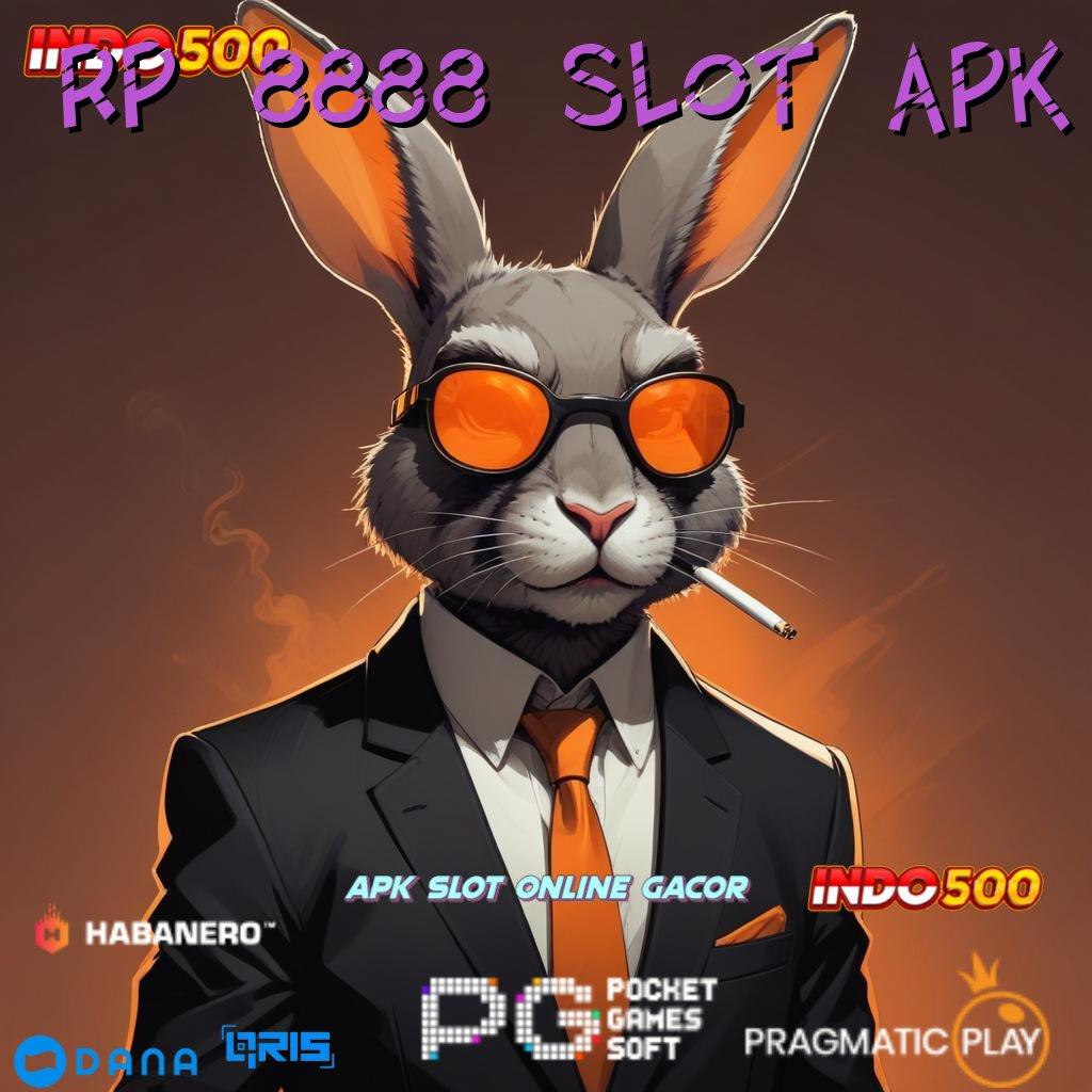 RP 8888 SLOT APK Sampaikan Situs Deposit QRIS Langsung