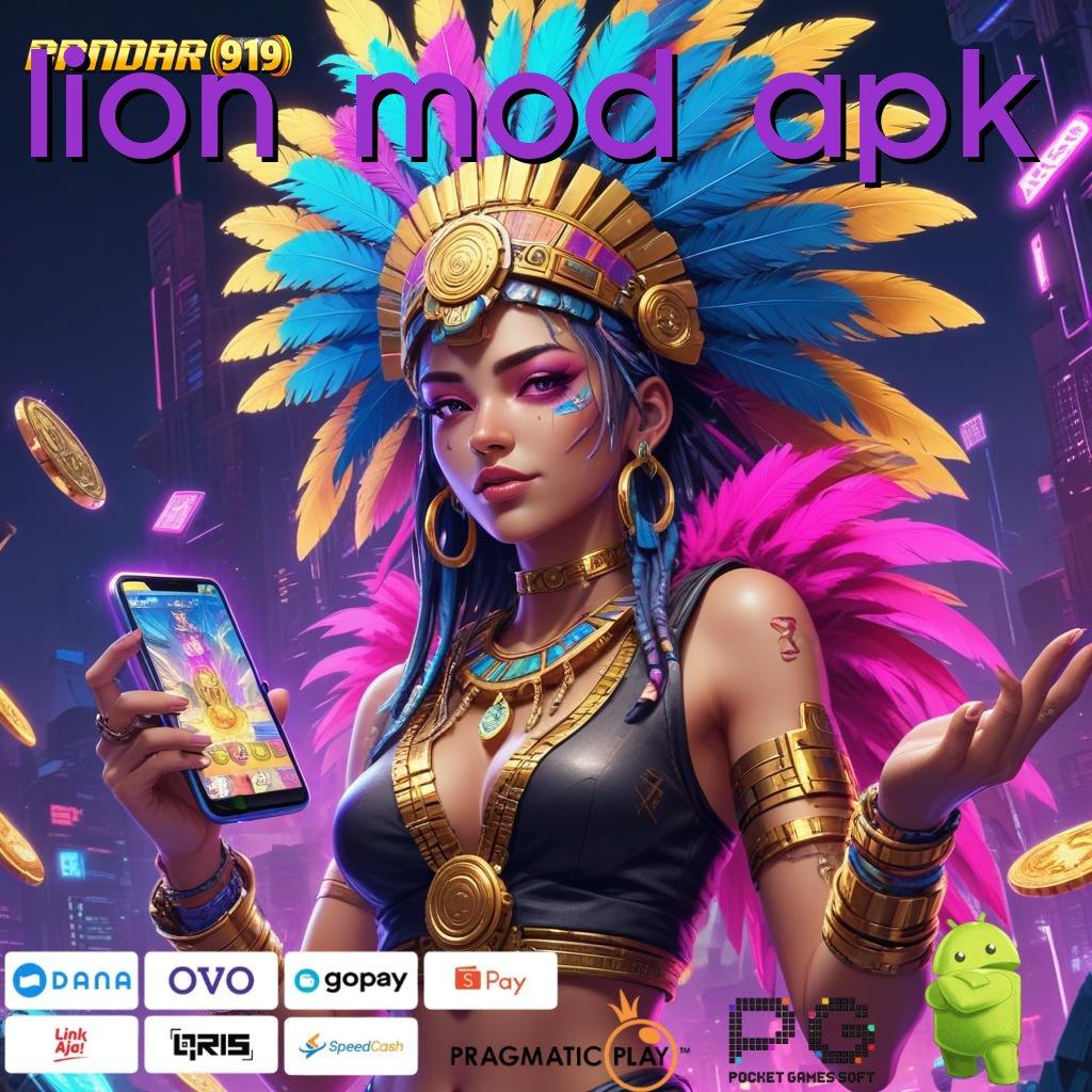 LION MOD APK @ Adalah Jeripayah Mudah Jp Deposit Langsung Wd 20 000