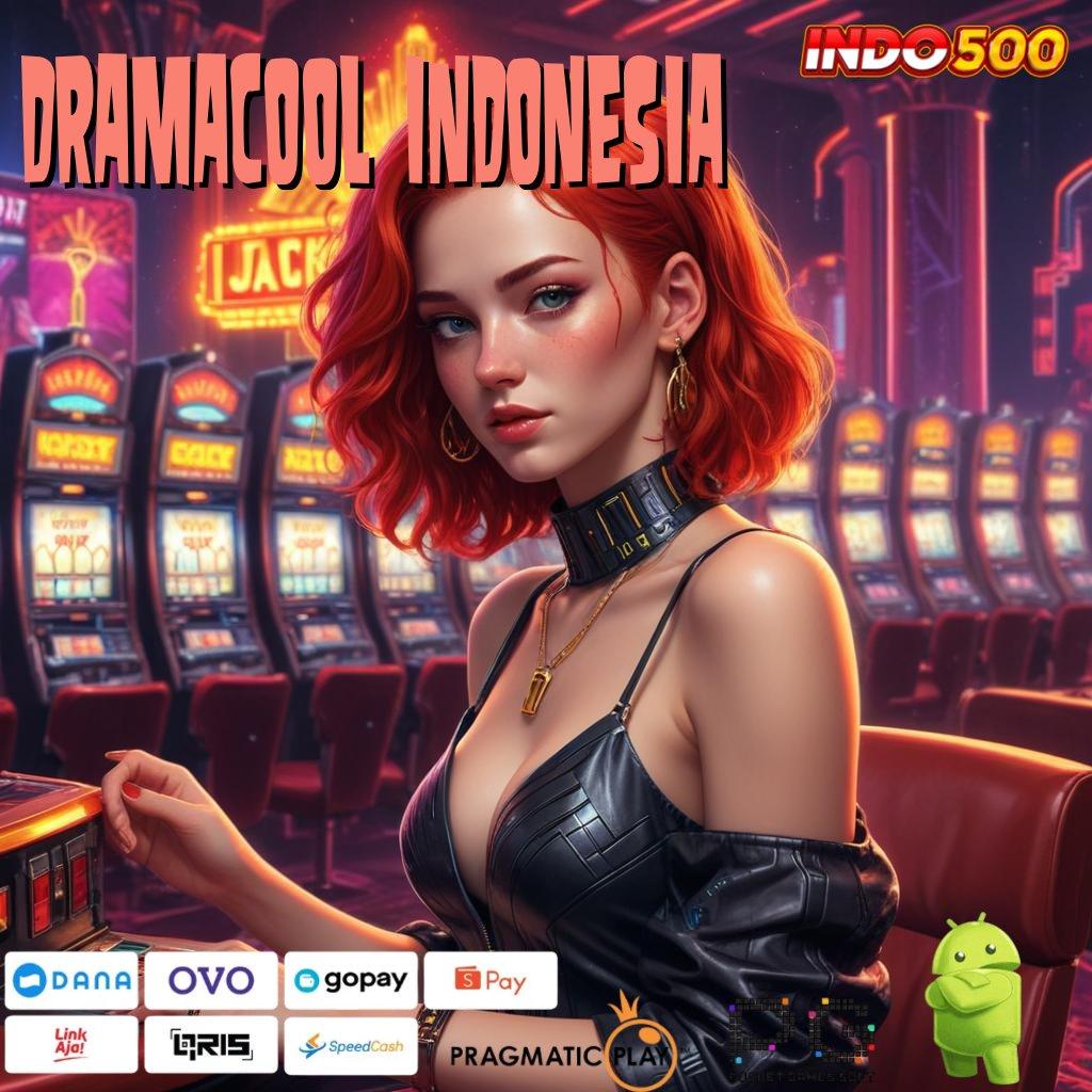 DRAMACOOL INDONESIA capaian maksimal