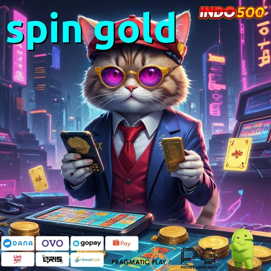 SPIN GOLD Versi Unggul Untuk Rezeki Besar