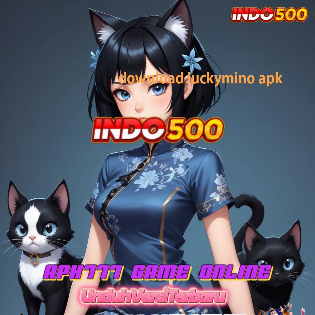 DOWNLOAD LUCKYMINO APK ✷ berkat keahlian anda