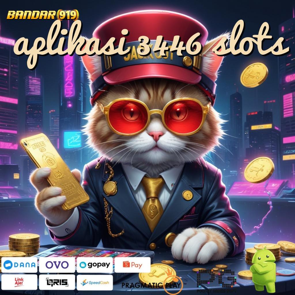 APLIKASI 3446 SLOTS : Peluang Unggul Hadiah Berlimpah Keberuntungan Dijamin