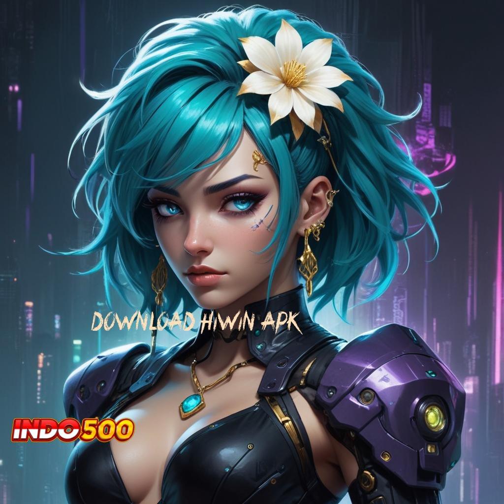 DOWNLOAD HIWIN APK ♍ akun baru utama versi baru pasti untung! kaya putar