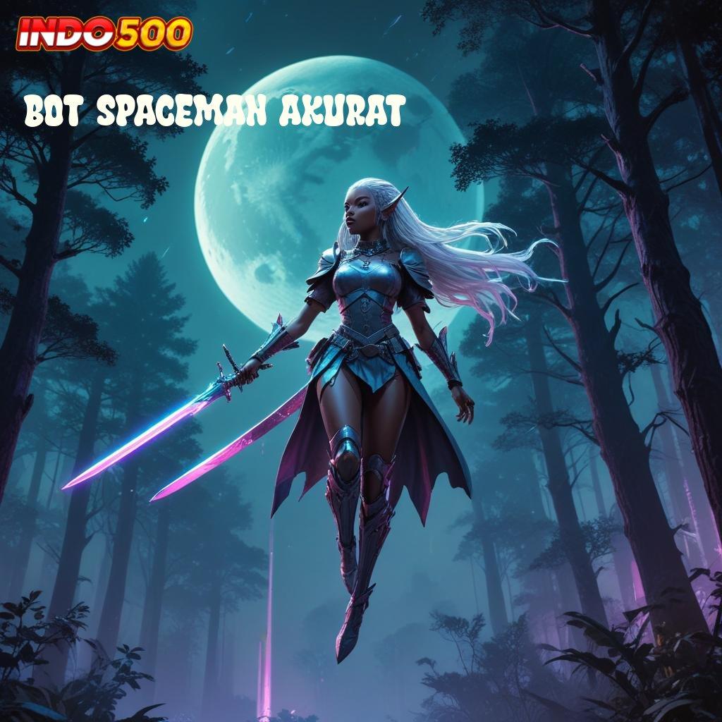 BOT SPACEMAN AKURAT ➰ slot juara bijaksana menuju stabilitas pasti