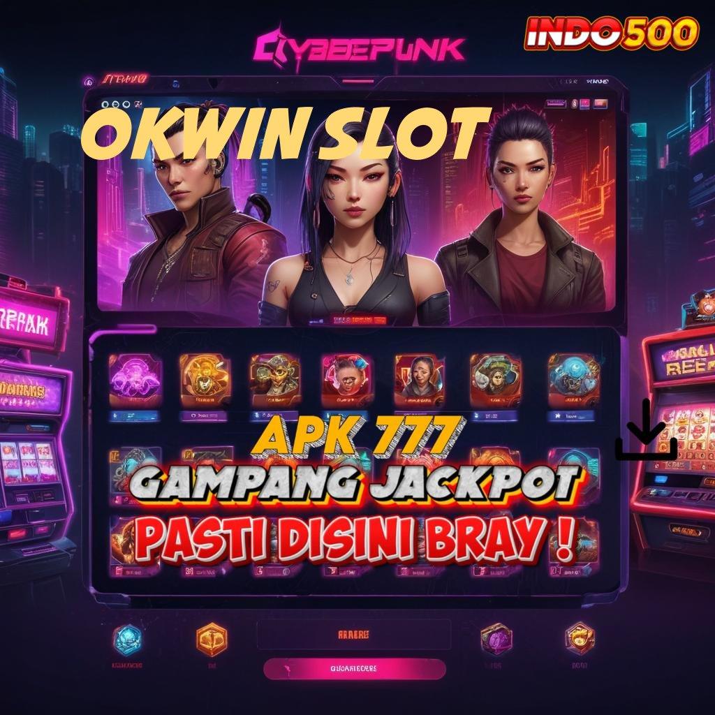 OKWIN SLOT → fasilitas framework fondasi struktur kerja basis data