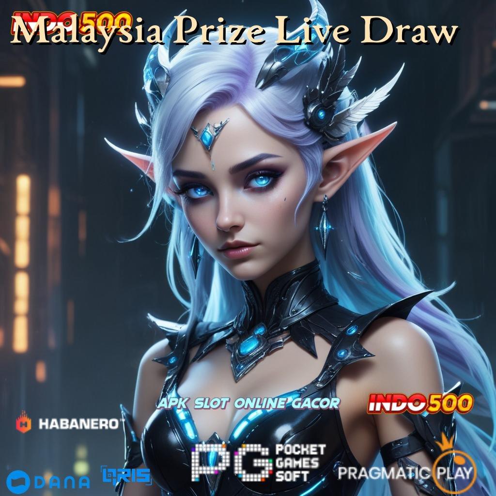 Malaysia Prize Live Draw