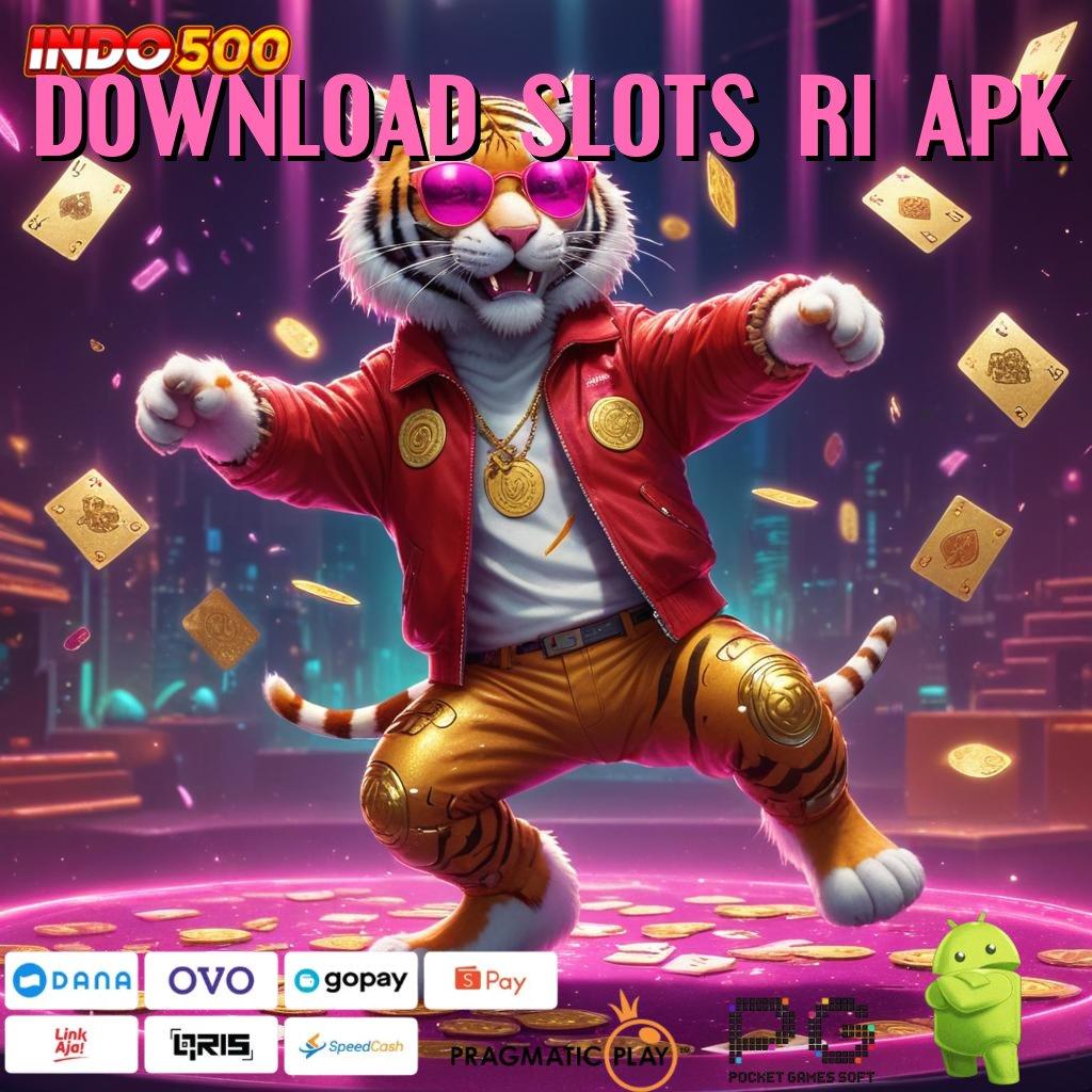 DOWNLOAD SLOTS RI APK klaim hadiah pendidikan masa depan cerah