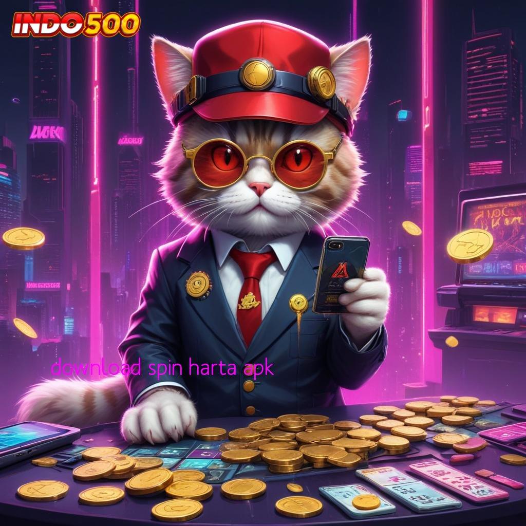 DOWNLOAD SPIN HARTA APK : Berlandaskan Kebebasan Jaminan Gak Kalah Gak Ada Kalah