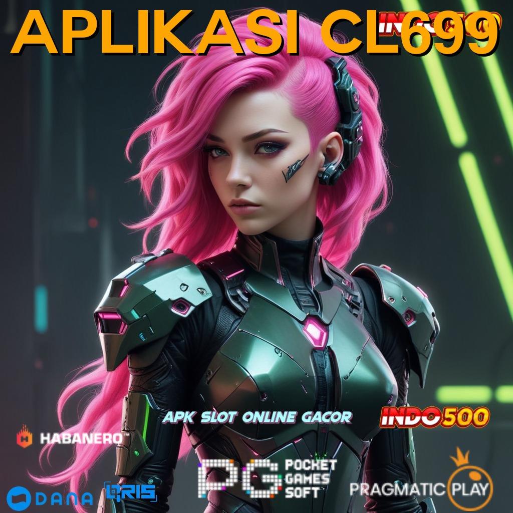 APLIKASI CL699 > Deposit Tanpa Potongan Idr 15 Berdasar