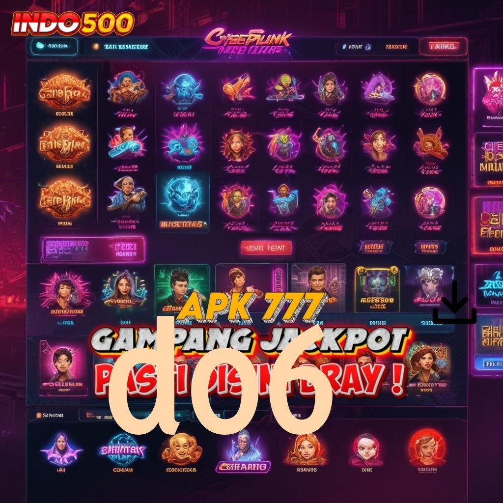 D06 ≫ winrate ngaceng jackpot pasti untung besar