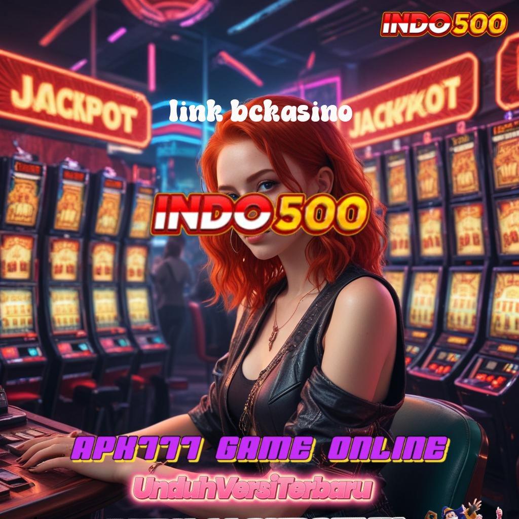 LINK BCKASINO ✅ cairkan uang terus-menerus dengan slot payout mengesankan