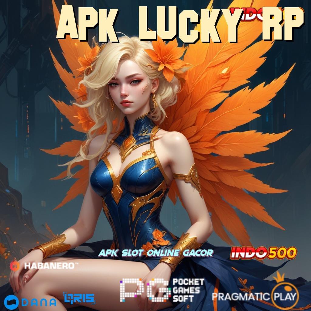 APK LUCKY RP # paket kebahagiaan