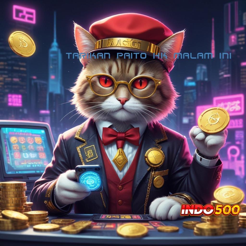 TARIKAN PAITO HK MALAM INI Lapangan Slot Baru Dengan Event Bonus