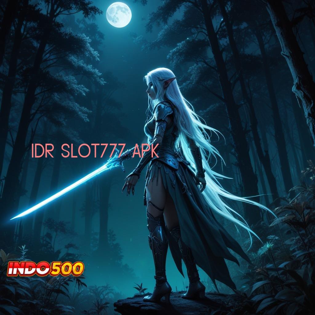 IDR SLOT777 APK ✅ jaminan hoki