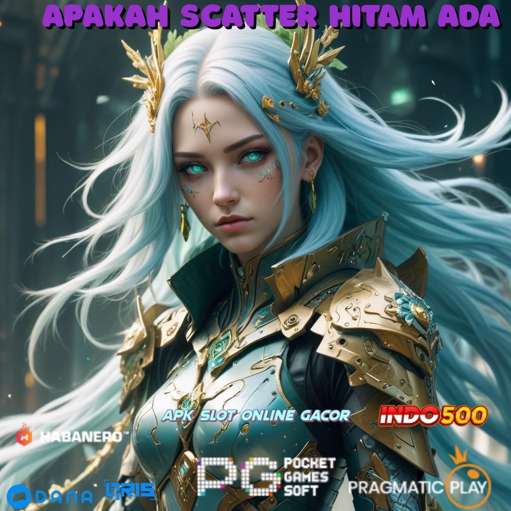 Apakah Scatter Hitam Ada