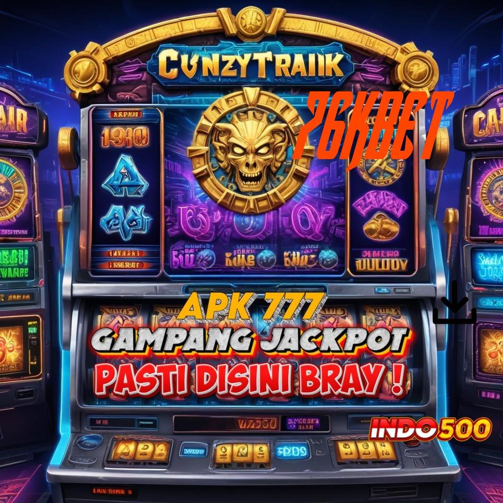 76KBET menang tak terelakkan dengan cepat