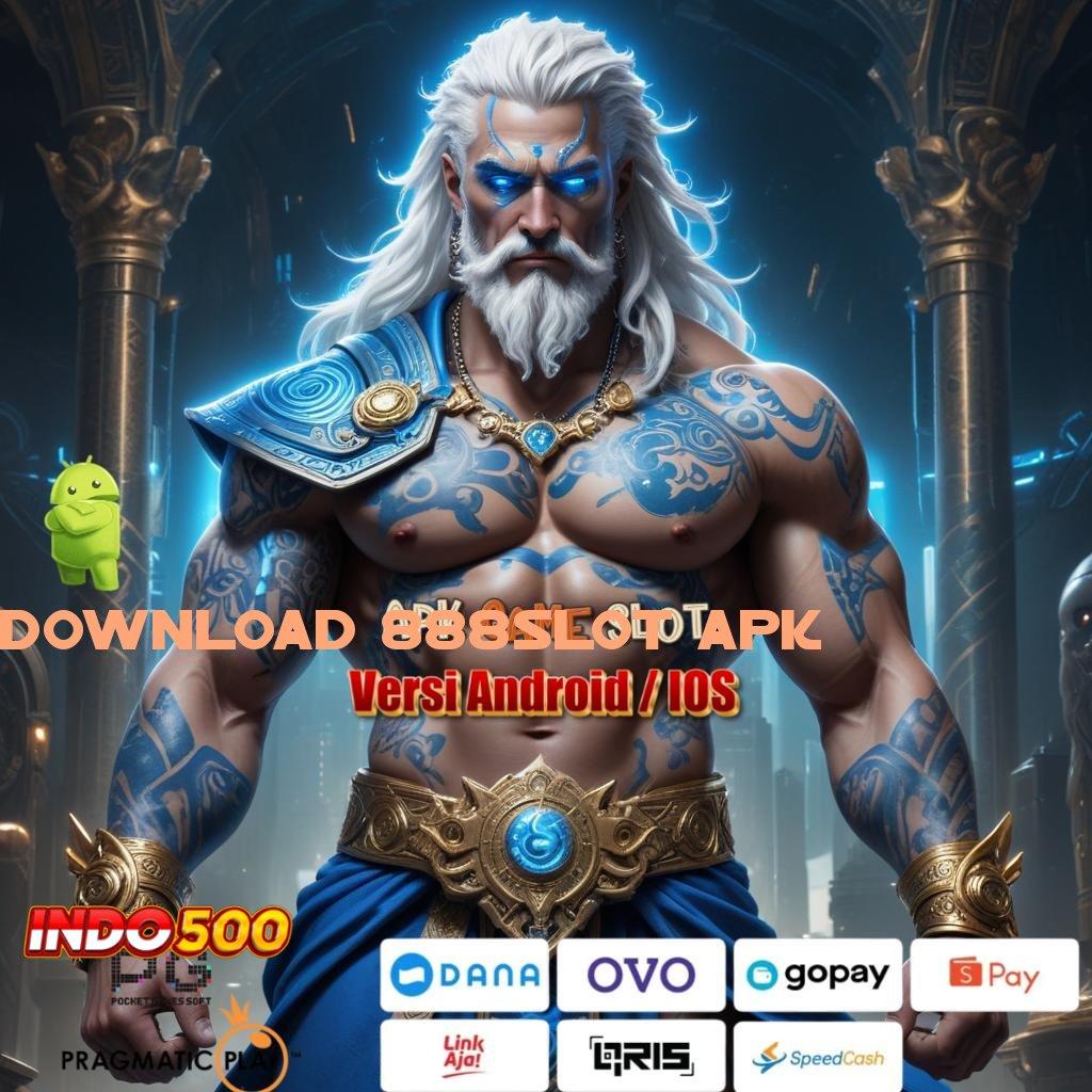 DOWNLOAD 888SLOT APK ♒ laman slot hoki beruntung