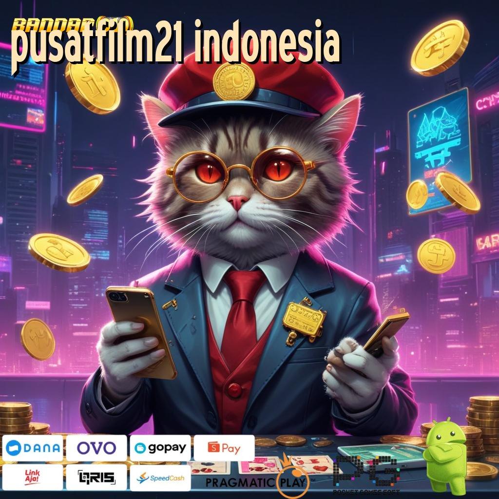 PUSATFILM21 INDONESIA @ Dinamis Proses Penyedia Produk Yang Inovatif