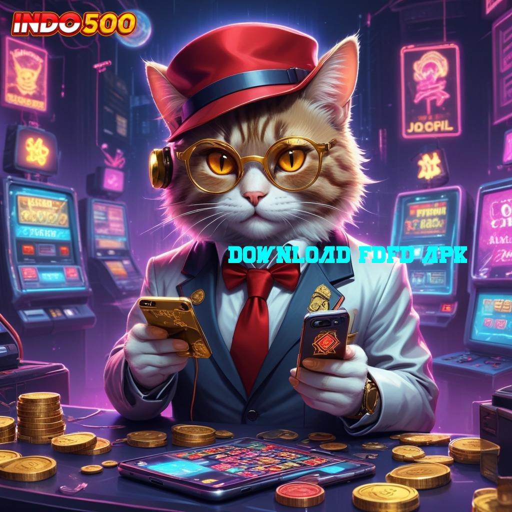 DOWNLOAD FDFD APK ➽ Hoki Roda Instal Apk Android Tanpa Iklan