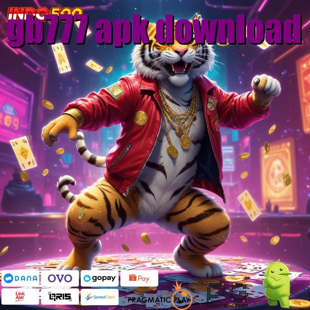 GB777 APK DOWNLOAD Dp Bni 10k Game Slot Android Penghasil Uang