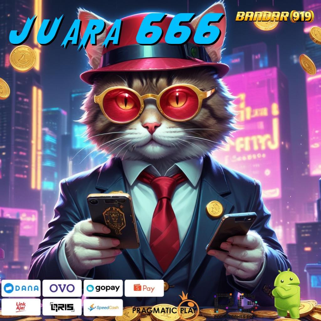 JUARA 666 | arena kompetisi cara praktis platform cara