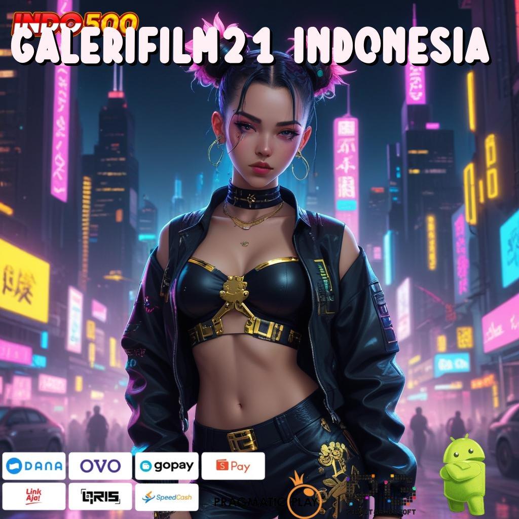 GALERIFILM21 INDONESIA Optimalkan Event Baru Dengan Bonus Gacor