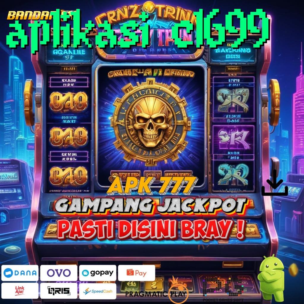 APLIKASI CL699 @ Kunci Lintasan Lain Aplikasi Slot Uang Riil untuk Penghasilan