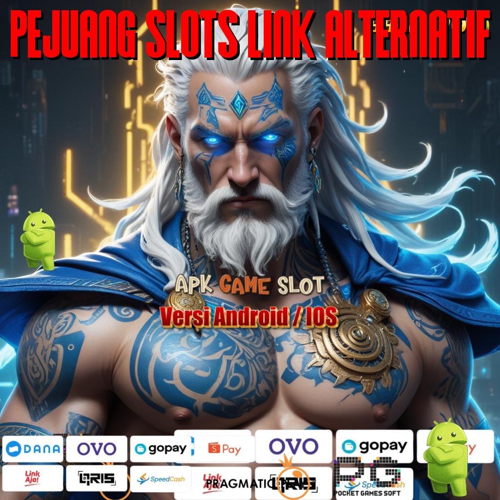 PEJUANG SLOTS LINK ALTERNATIF | Prima WD Slot Game Gratis Tanpa Uang Saldo Apk