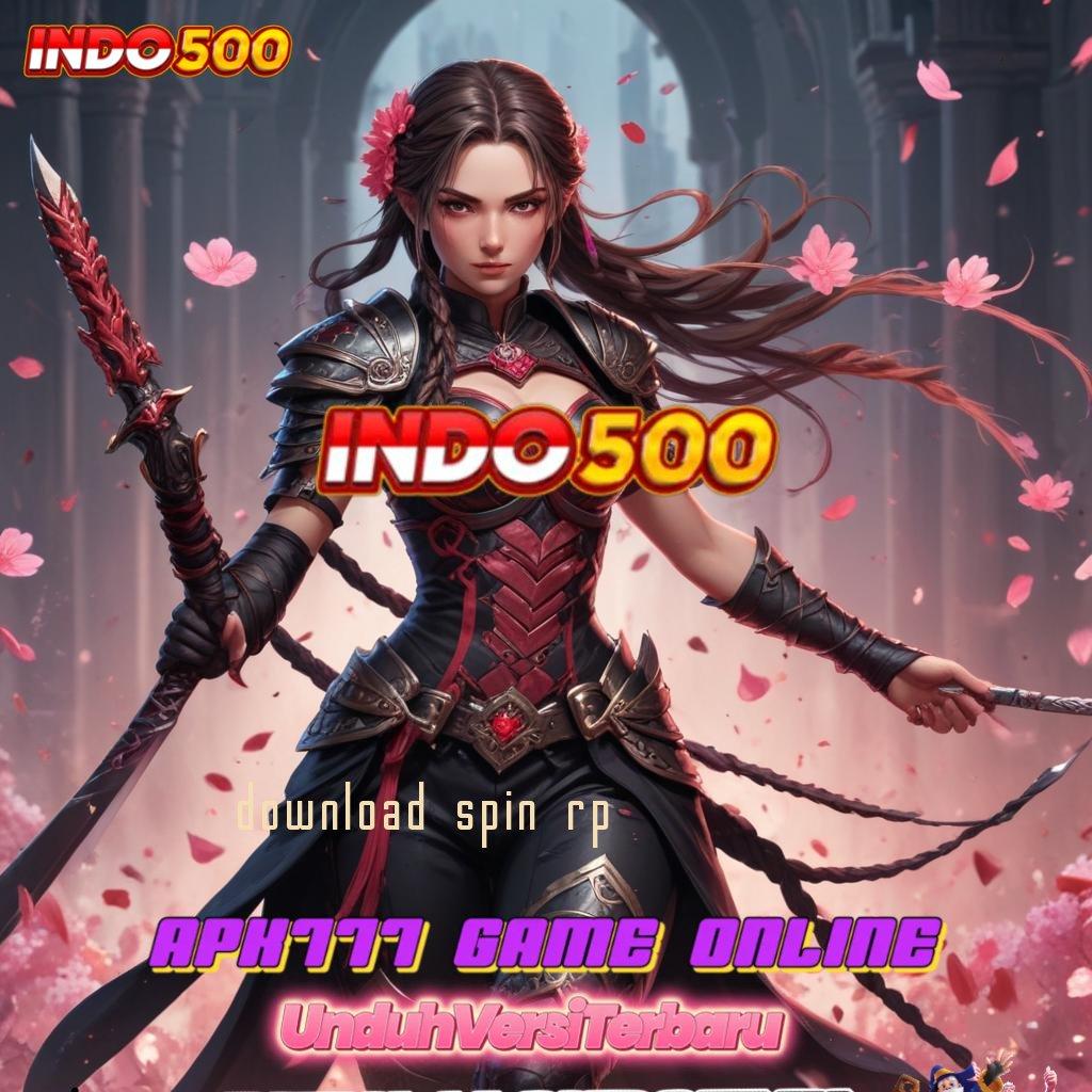 DOWNLOAD SPIN RP , pendidikan unggul klaim reward sekarang