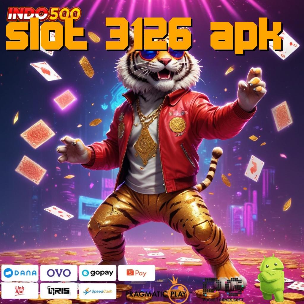 SLOT 3126 APK Aplikasi Gacor Jalur Cepat