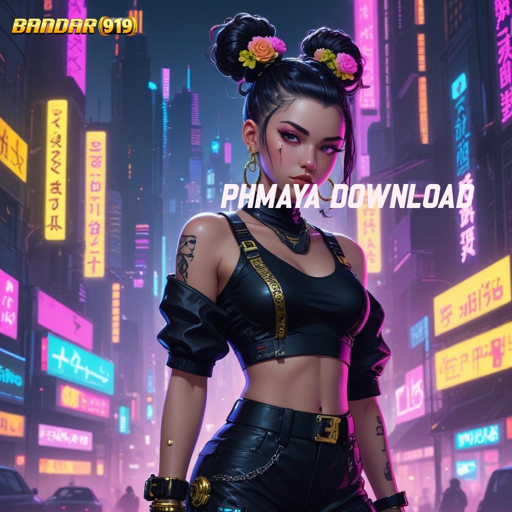 PHMAYA DOWNLOAD ♍ koneksi internet jalan masuk hubungan daring versi