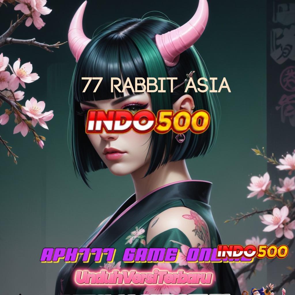 77 RABBIT ASIA ✅ tautan balik android teknologi kaitkan ruang keterhubungan