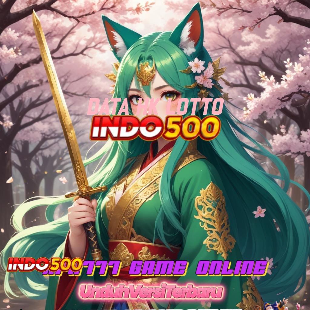 DATA HK LOTTO ➿ APK Bonus RTP Tinggi 2025 Platform Digital