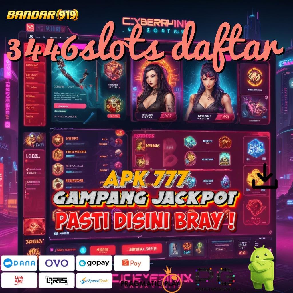 3446SLOTS DAFTAR : pengusaha pemula langsung auto duit