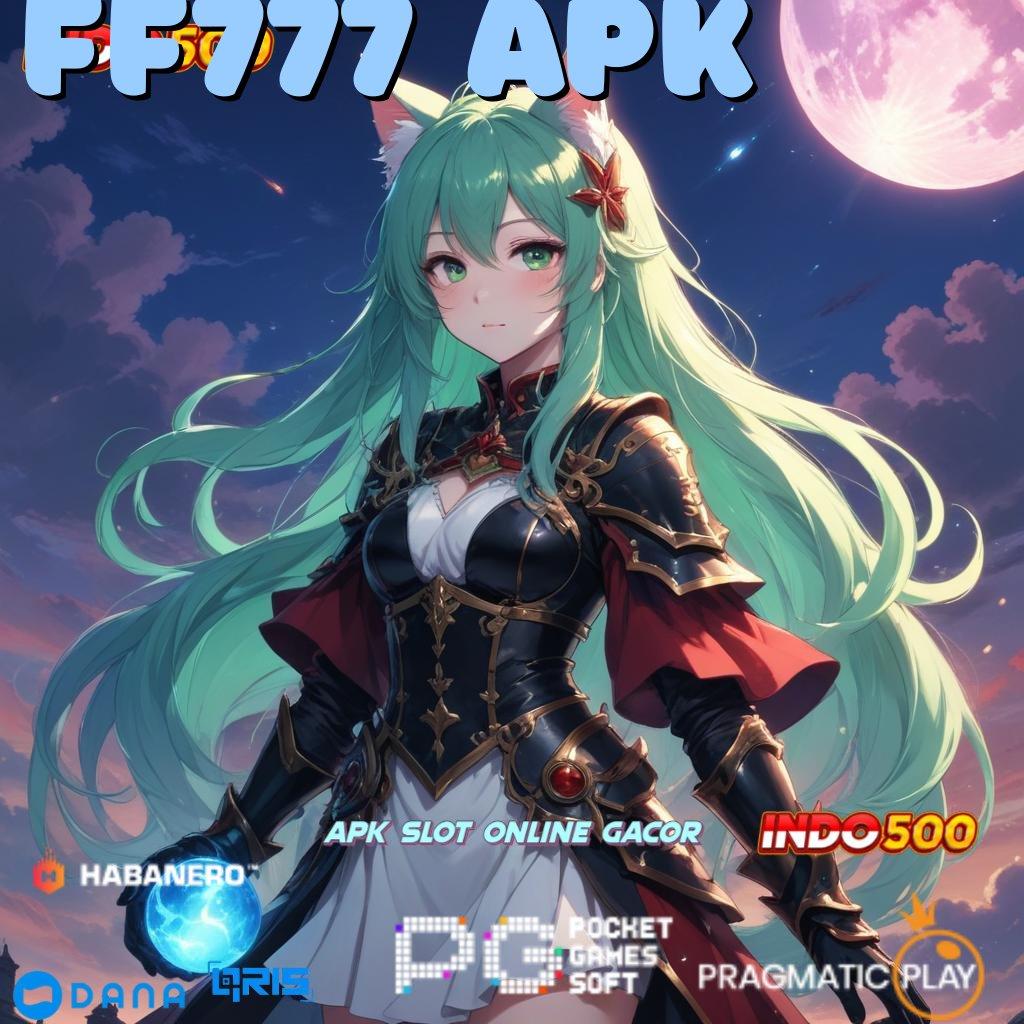 Ff777 Apk