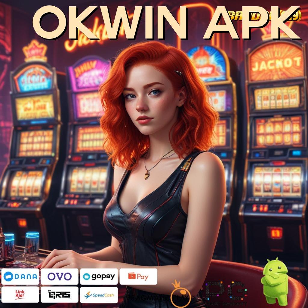 OKWIN APK > Fitur Baru yang Efisien untuk Pemain Berpengalaman