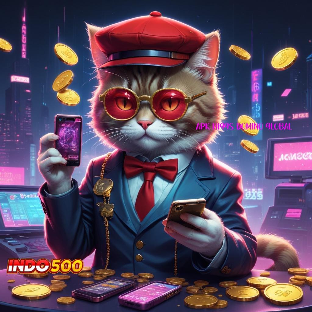 APK HIGGS DOMINO GLOBAL depo pulsa langsung jackpot modal minim