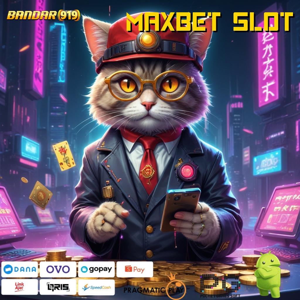 MAXBET SLOT # Peluang Besar dengan Kode Free Bo