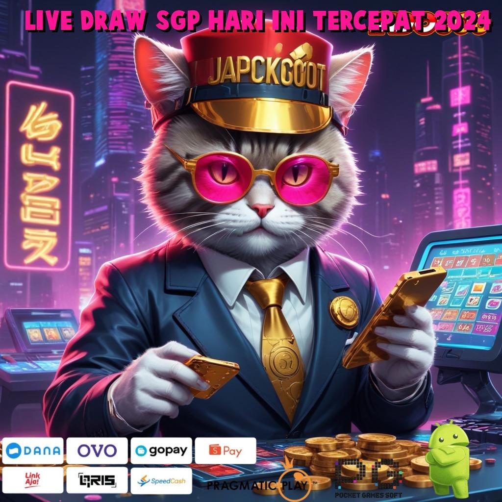 LIVE DRAW SGP HARI INI TERCEPAT 2024 memulai keberuntungan terbaik