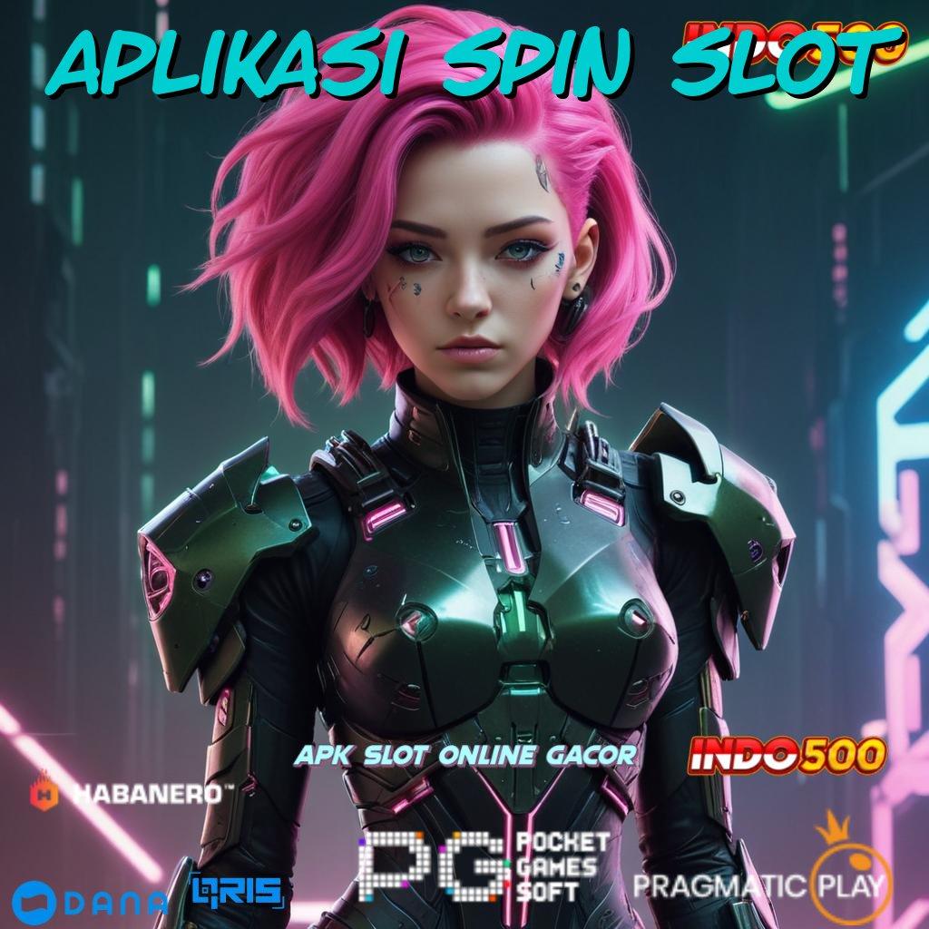 Aplikasi Spin Slot