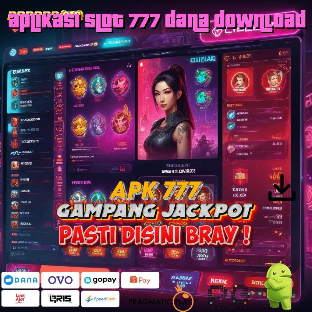 APLIKASI SLOT 777 DANA DOWNLOAD , Depo Bank BSI Idr 20