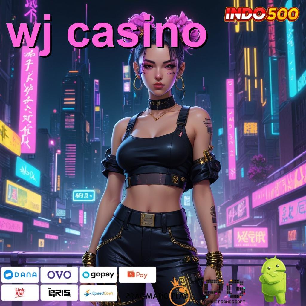 WJ CASINO ciptakan peluang baru